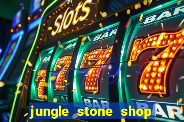 jungle stone shop reclame aqui